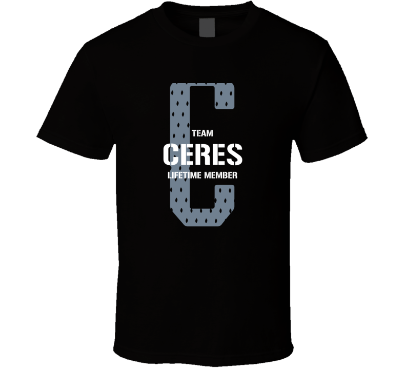 Ceres Team Lifetime Member Favorite City T Shirt