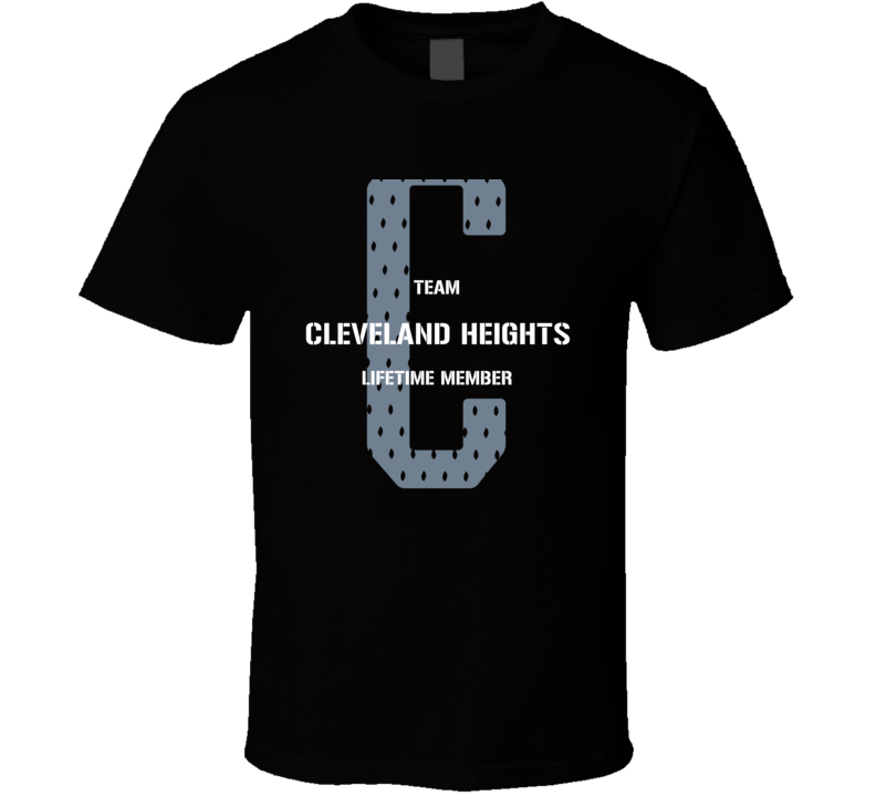 Cleveland Heights Team Lifetime Member Favorite City T Shirt
