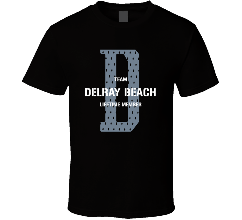 Delray Beach Team Lifetime Member Favorite City T Shirt