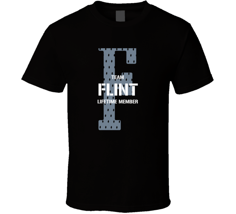 Flint Team Lifetime Member Favorite City T Shirt Flint Team Lifetime Member Favorite City T Shirt