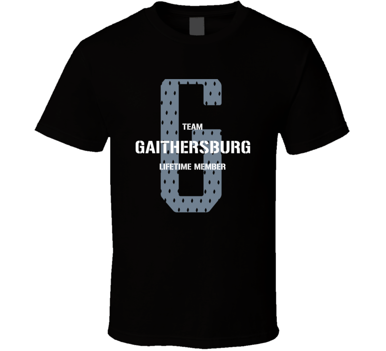 Gaithersburg Team Lifetime Member Favorite City T Shirt