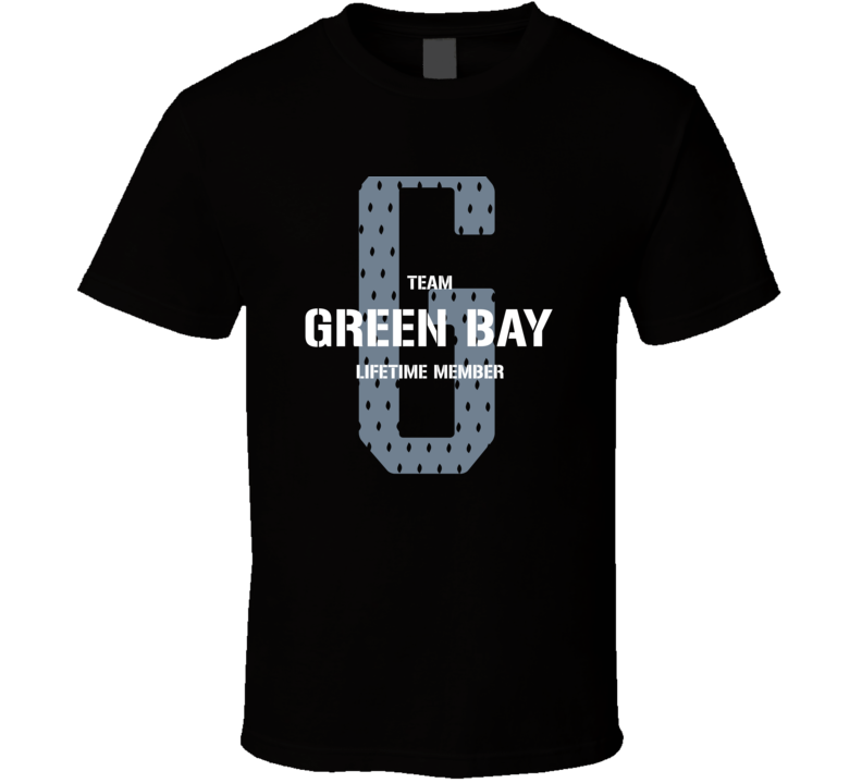 Green Bay Team Lifetime Member Favorite City T Shirt Green Bay Team Lifetime Member Favorite City T Shirt