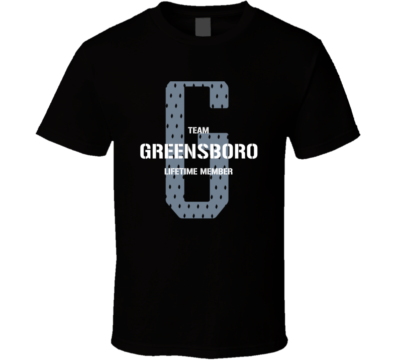 Greensboro Team Lifetime Member Favorite City T Shirt Greensboro Team Lifetime Member Favorite City T Shirt