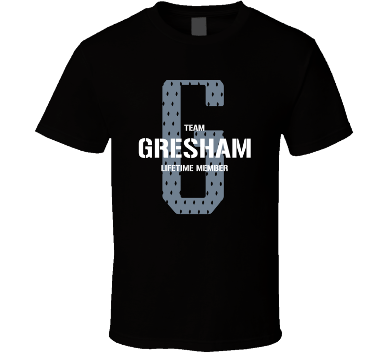 Gresham Team Lifetime Member Favorite City T Shirt