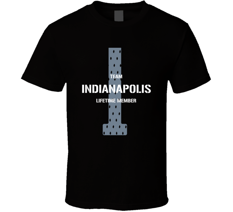 Indianapolis Team Lifetime Member Favorite City T Shirt