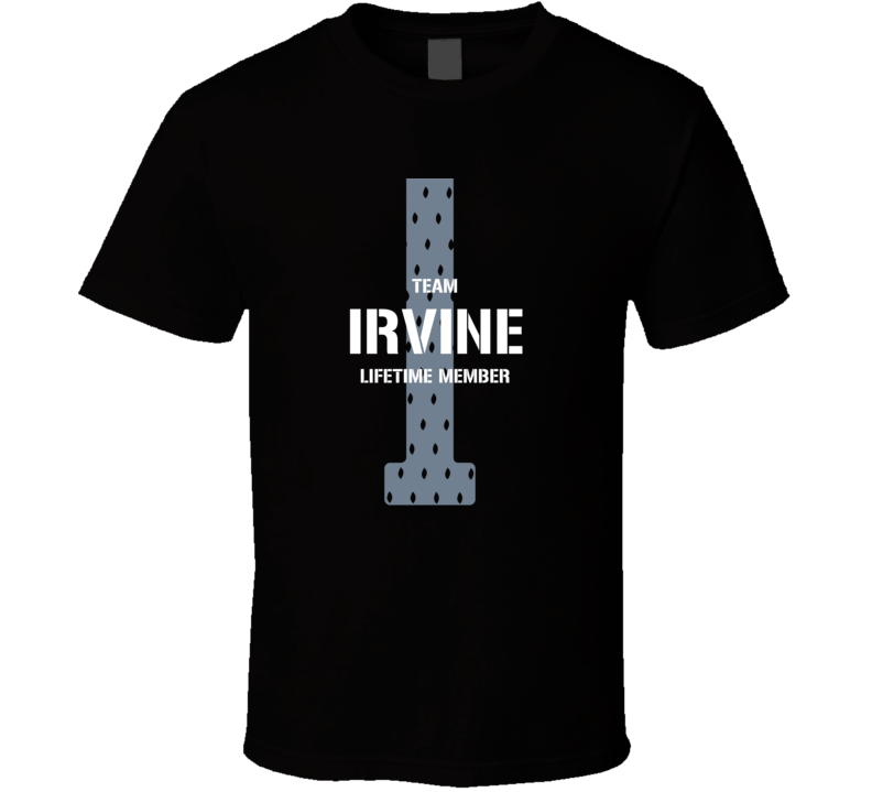 Irvine Team Lifetime Member Favorite City T Shirt