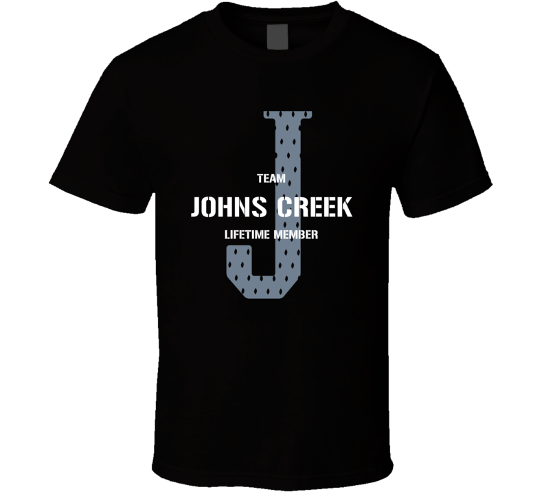 Johns Creek Team Lifetime Member Favorite City T Shirt Johns Creek Team Lifetime Member Favorite City T Shirt