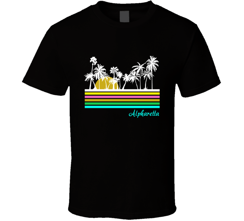 Alpharetta Glorious Sunrise Palm Trees Favorite City T Shirt