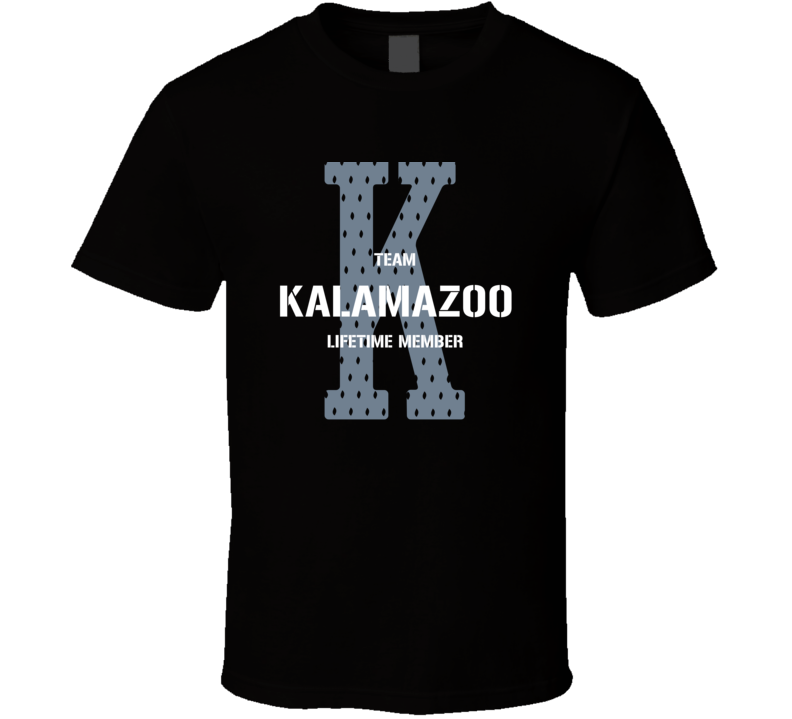 Kalamazoo Team Lifetime Member Favorite City T Shirt