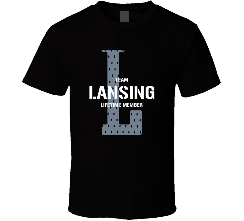 Lansing Team Lifetime Member Favorite City T Shirt