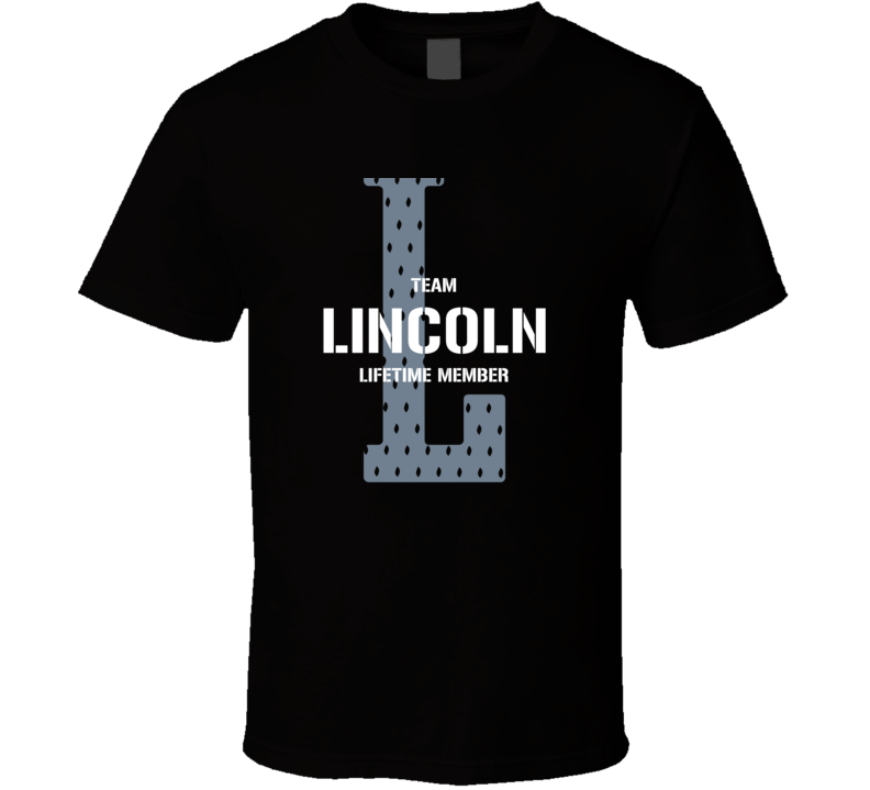 Lincoln Team Lifetime Member Favorite City T Shirt