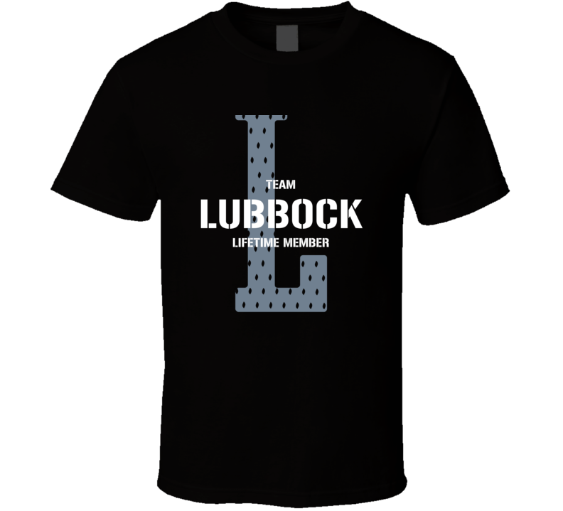 Lubbock Team Lifetime Member Favorite City T Shirt
