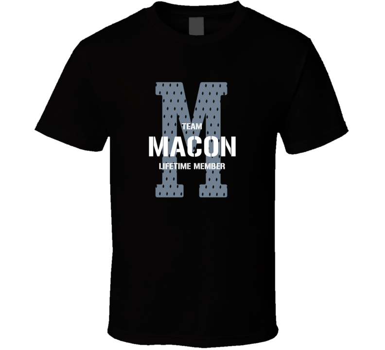 Macon Team Lifetime Member Favorite City T Shirt Macon Team Lifetime Member Favorite City T Shirt