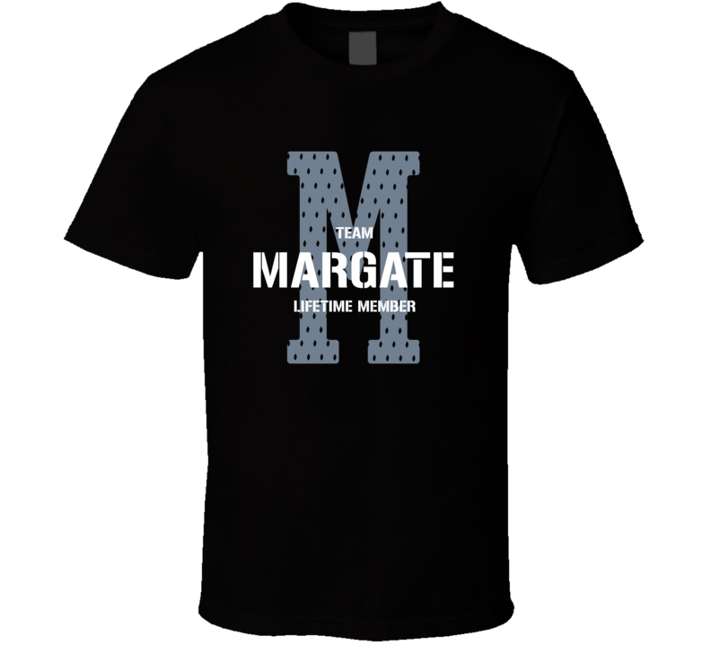 Margate Team Lifetime Member Favorite City T Shirt