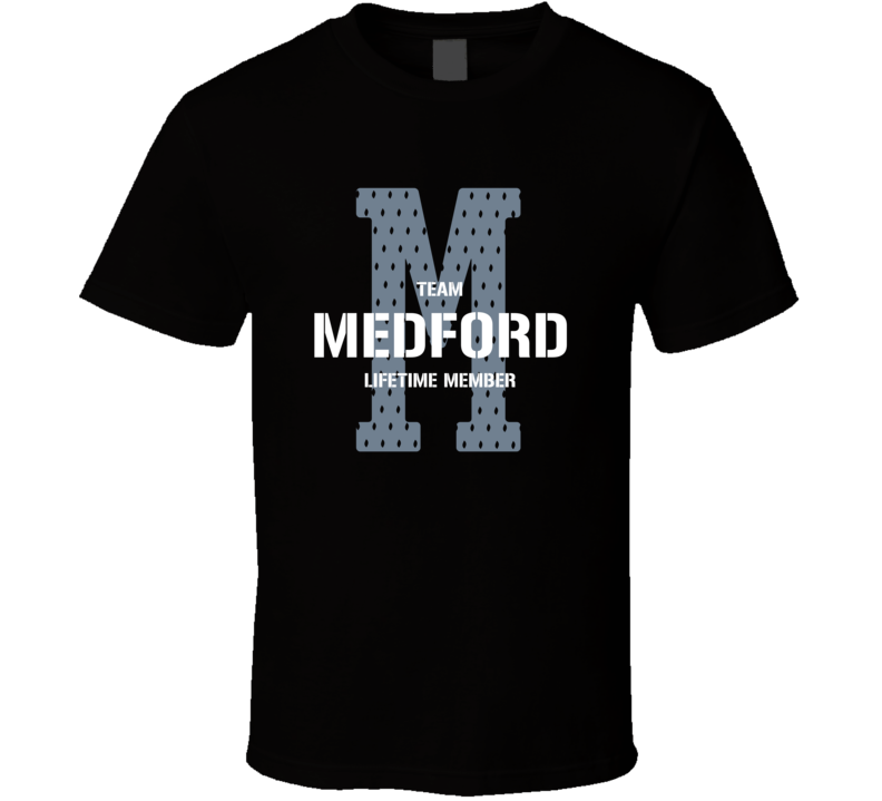 Medford Team Lifetime Member Favorite City T Shirt