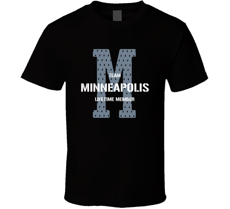 Minneapolis Team Lifetime Member Favorite City T Shirt