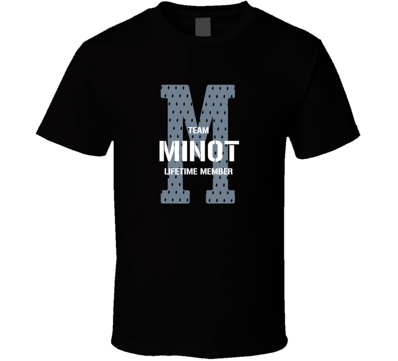 Minot Team Lifetime Member Favorite City T Shirt Minot Team Lifetime Member Favorite City T Shirt
