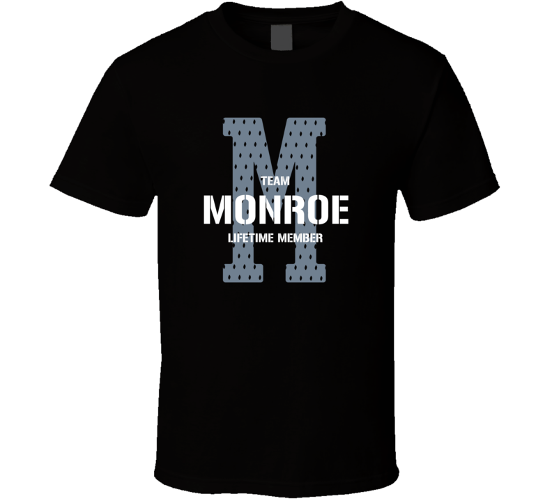 Monroe Team Lifetime Member Favorite City T Shirt