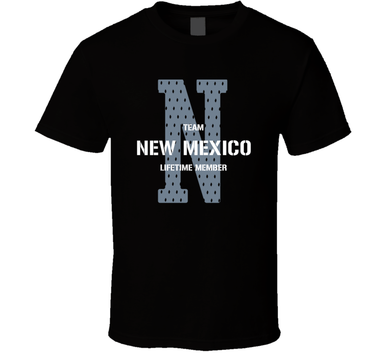 New Mexico Team Lifetime Member Favorite City T Shirt