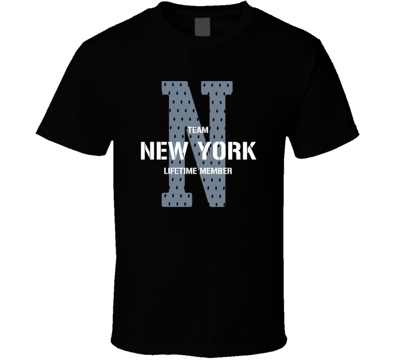 New York Team Lifetime Member Favorite City T Shirt