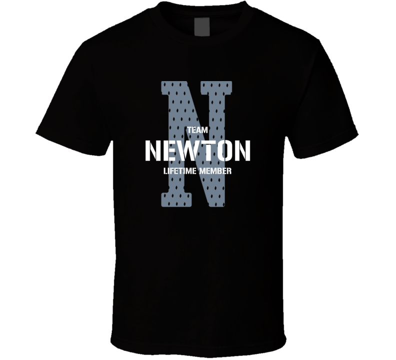Newton Team Lifetime Member Favorite City T Shirt Newton Team Lifetime Member Favorite City T Shirt