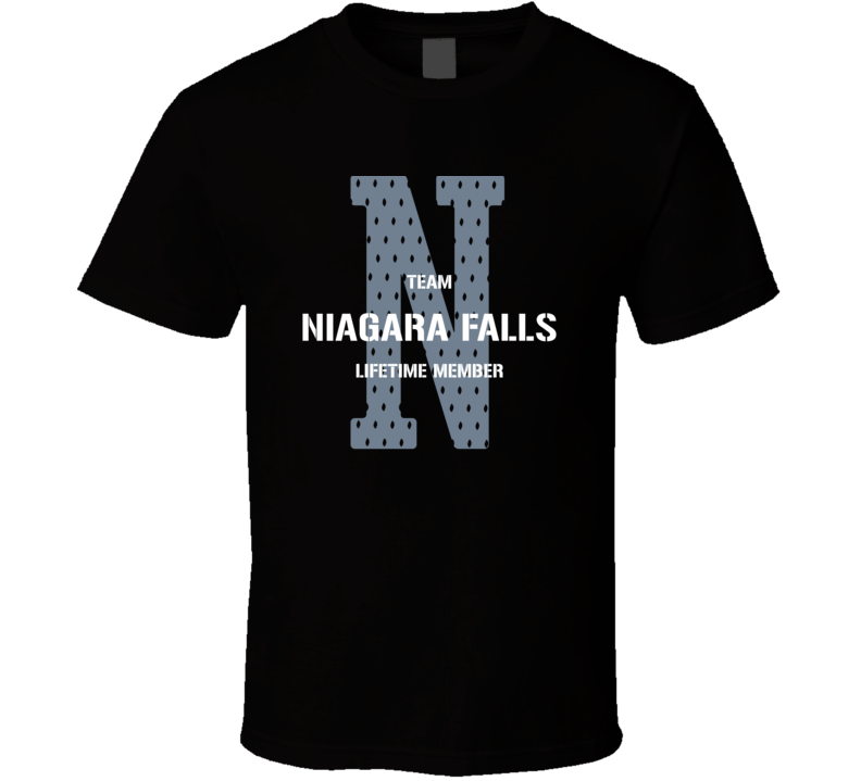 Niagara Falls Team Lifetime Member Favorite City T Shirt