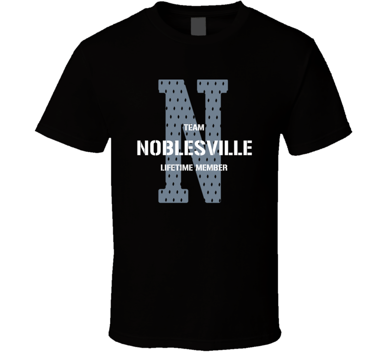 Noblesville Team Lifetime Member Favorite City T Shirt Noblesville Team Lifetime Member Favorite City T Shirt
