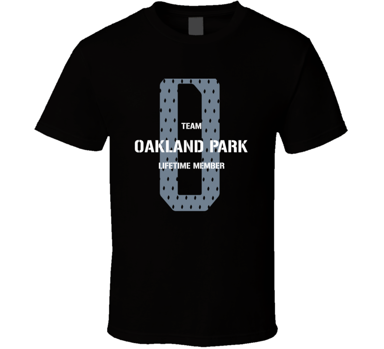 Oakland Park Team Lifetime Member Favorite City T Shirt