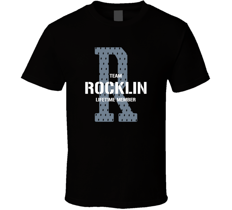 Rocklin Team Lifetime Member Favorite City T Shirt