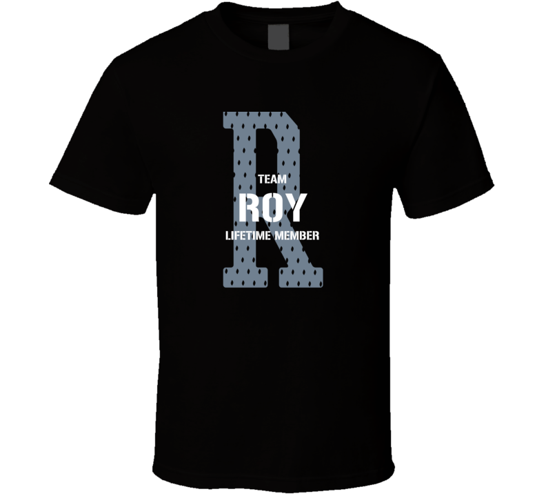 Roy Team Lifetime Member Favorite City T Shirt