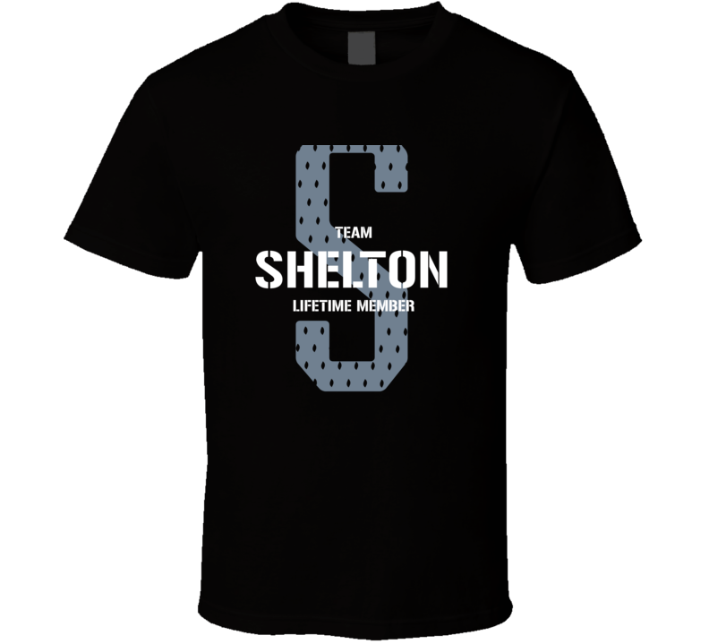 Shelton Team Lifetime Member Favorite City T Shirt