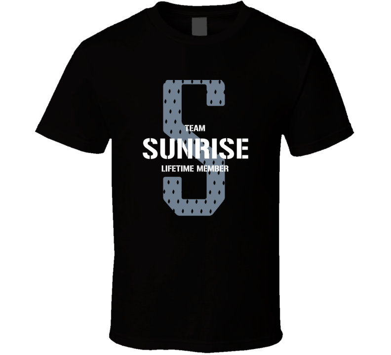 Sunrise Team Lifetime Member Favorite City T Shirt