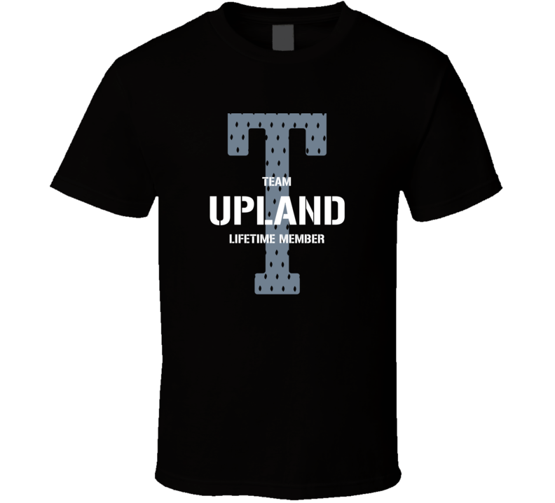 Upland Team Lifetime Member Favorite City T Shirt