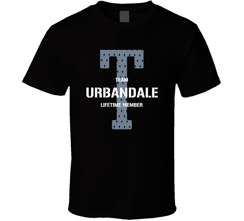 Urbandale Team Lifetime Member Favorite City T Shirt