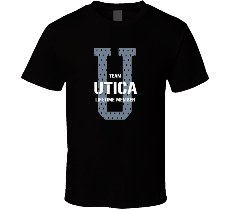Utica Team Lifetime Member Favorite City T Shirt