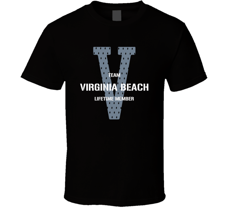 Virginia Beach Team Lifetime Member Favorite City T Shirt