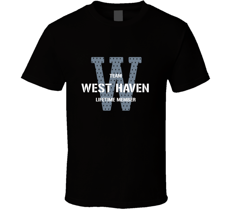 West Haven Team Lifetime Member Favorite City T Shirt