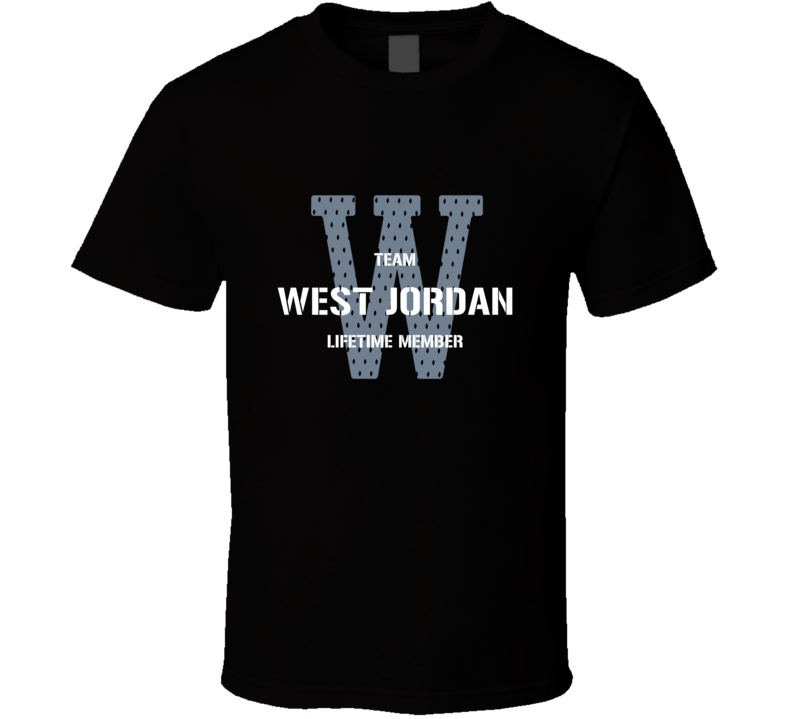 West Jordan Team Lifetime Member Favorite City T Shirt