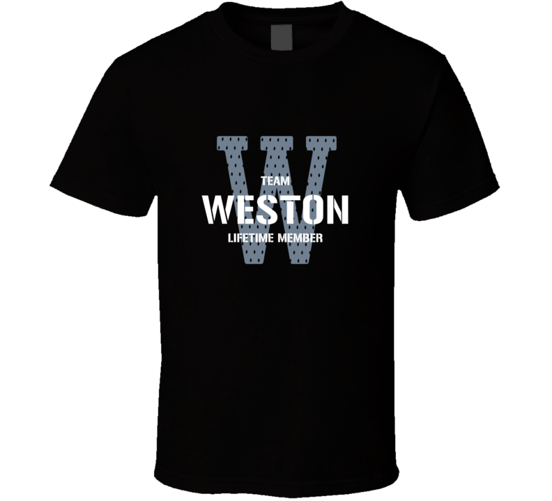 Weston Team Lifetime Member Favorite City T Shirt