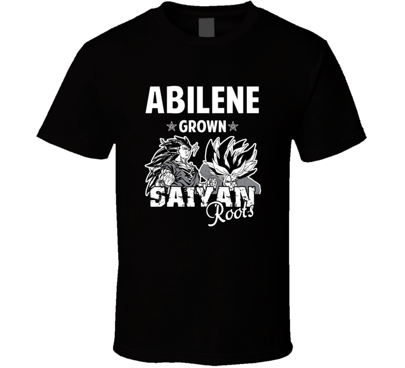 Abilene Grown Saiyan Roots Anime Favorite City T Shirt