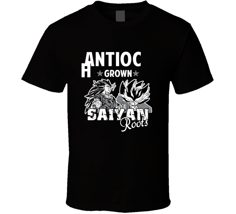 Antioch Grown Saiyan Roots Anime Favorite City T Shirt