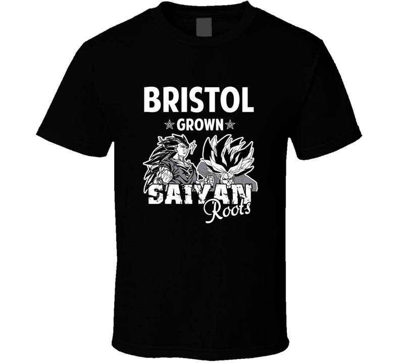 Bristol Grown Saiyan Roots Anime Favorite City T Shirt