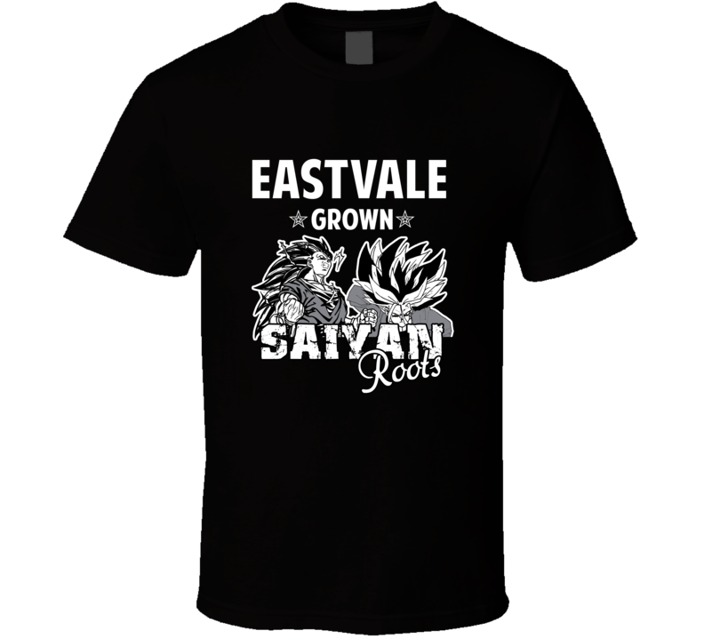 Eastvale Grown Saiyan Roots Anime Favorite City T Shirt