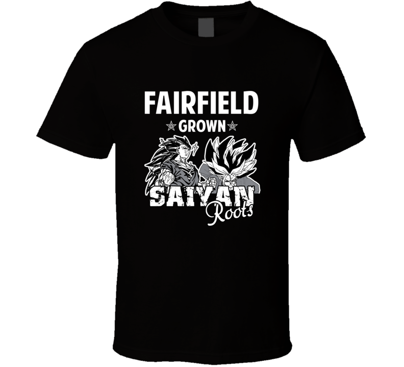 Fairfield Grown Saiyan Roots Anime Favorite City T Shirt Fairfield Grown Saiyan Roots Anime Favorite City T Shirt