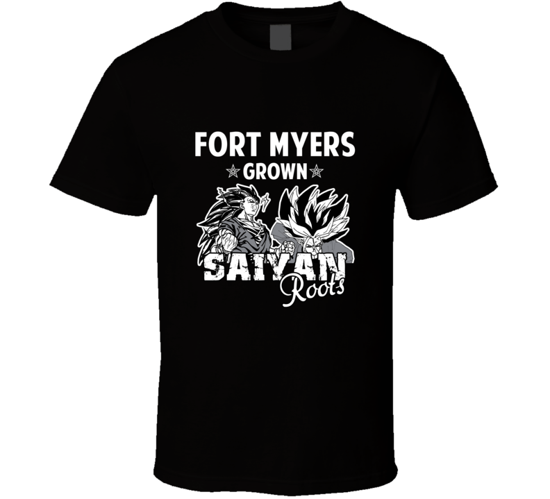 Fort Myers Grown Saiyan Roots Anime Favorite City T Shirt