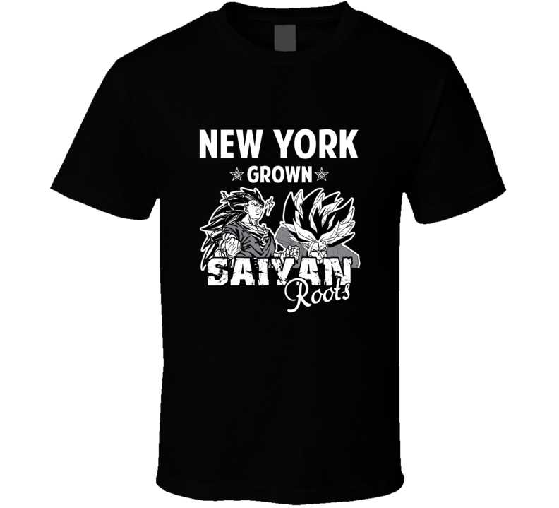 New York Grown Saiyan Roots Anime Favorite City T Shirt New York Grown Saiyan Roots Anime Favorite City T Shirt