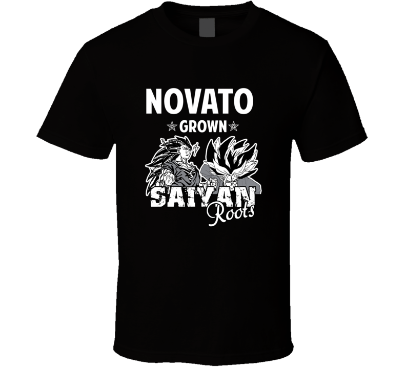 Novato Grown Saiyan Roots Anime Favorite City T Shirt