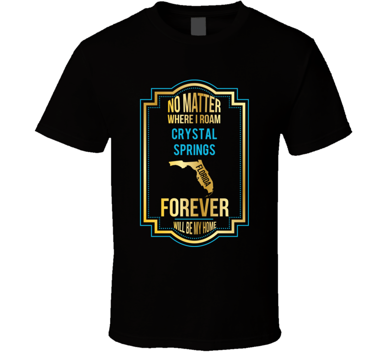 No Matter Where I Roam Crystal Springs Florida Forever Will Be My Home No Matter Where I Roam Crystal Springs Florida Forever Will Be My Home