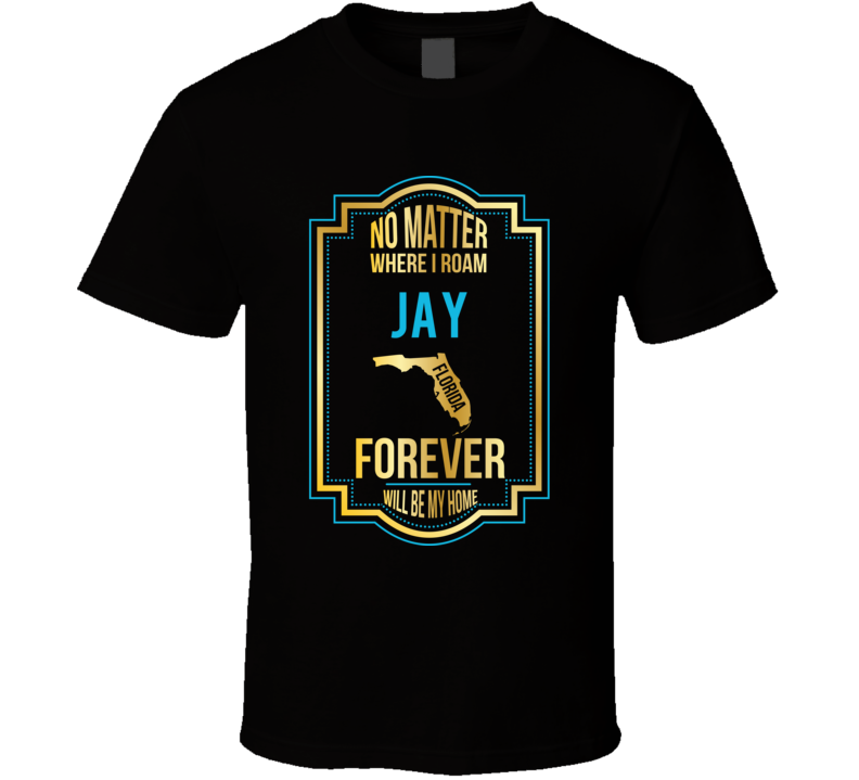 No Matter Where I Roam Jay Florida Forever Will Be My Home No Matter Where I Roam Jay Florida Forever Will Be My Home