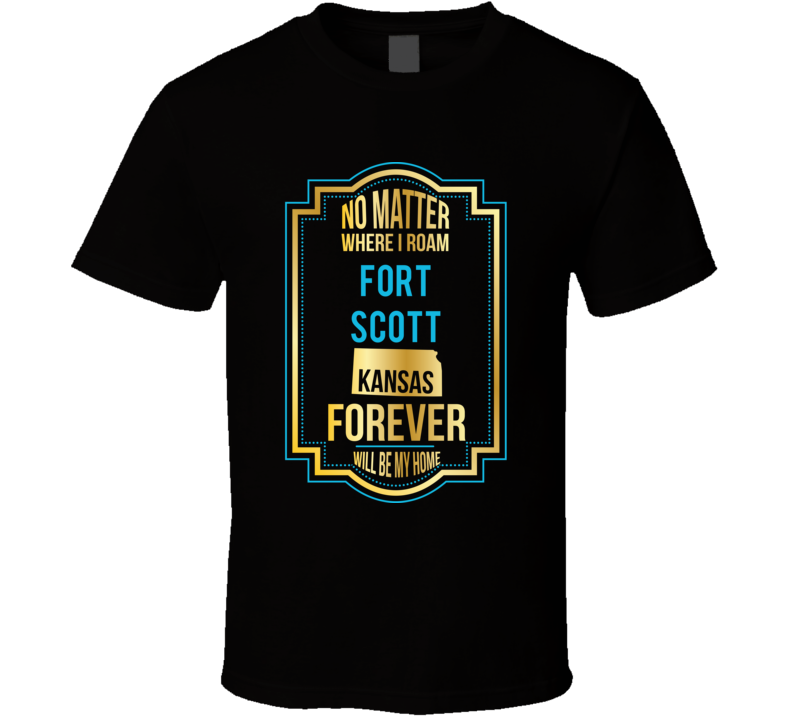 No Matter Where I Roam Fort Scott Kansas Forever Will Be My Home No Matter Where I Roam Fort Scott Kansas Forever Will Be My Home